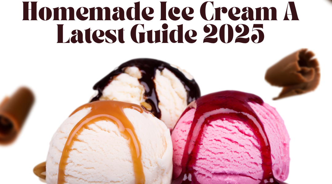 How to Make Homemade Ice Cream